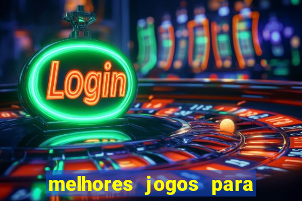 melhores jogos para o tablet